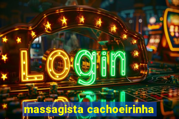 massagista cachoeirinha